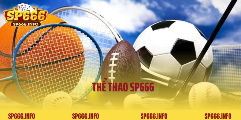 Sôi Động Và Bùng Nổ Cùng Sân Chơi Thể Thao SP666